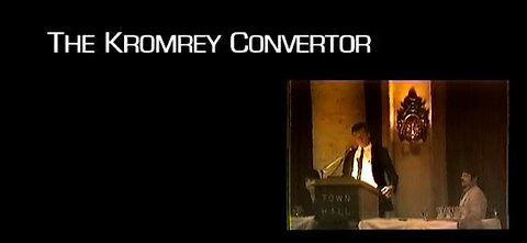 Energy From The Vacuum 10 - The Kromrey Converter