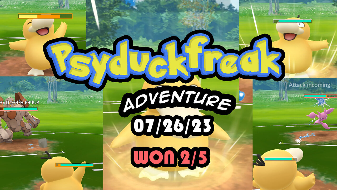 Psyduckfreak PVP Pokemon Go battle 07/26/23