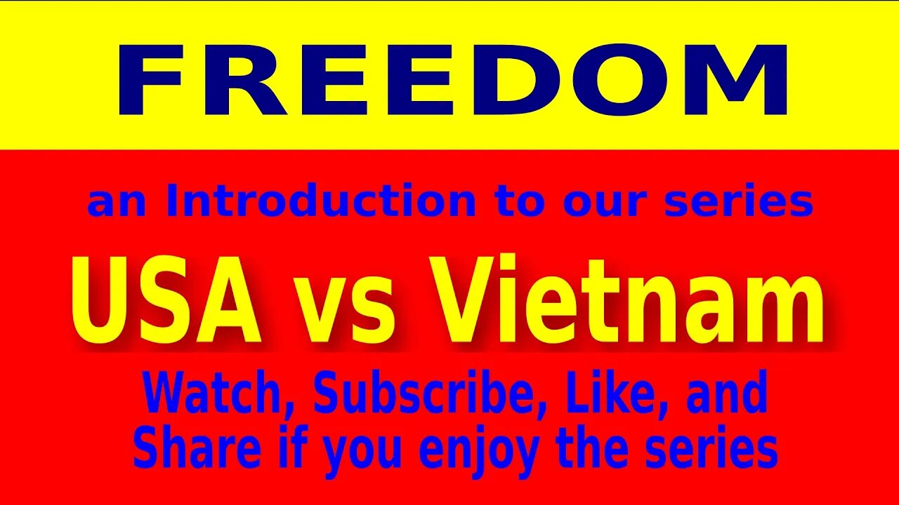 Freedom - USA vs Vietnam - a New Series from the TexPat in Saigon