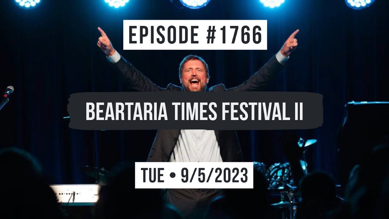 Owen Benjamin | #1766 Beartaria Times Festival II