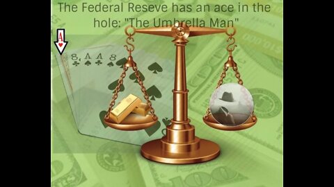 The Federal Reserve & The Umbrella Man