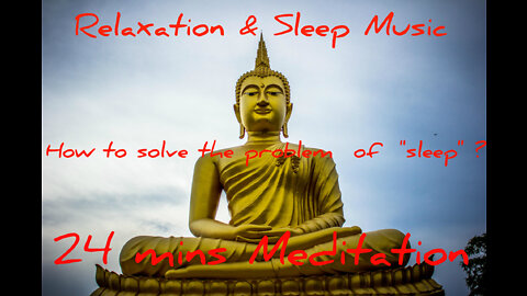 ❤ Relaxation and Sleep Music | Insomnia Issues | Healing Therapy 24 Min |Stress Reliever music Spa