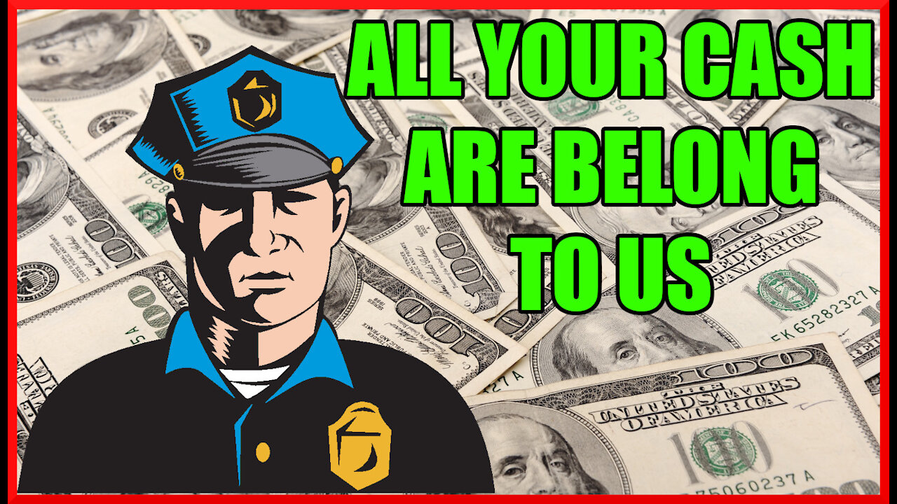 Civil Forfeiture Laws Are Out Of Control - You Won't Believe This!