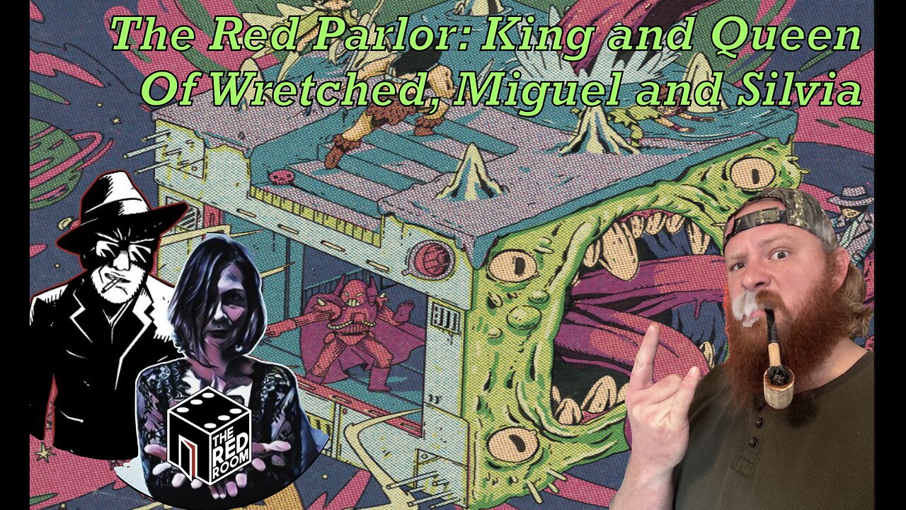 The Red Parlor: King and Queen of Wretched, Miguel and Silvia