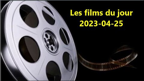 Les films du jour = 2023-04-25