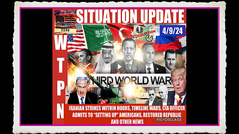 WTPN SITUATION UPDATE 4 9 24