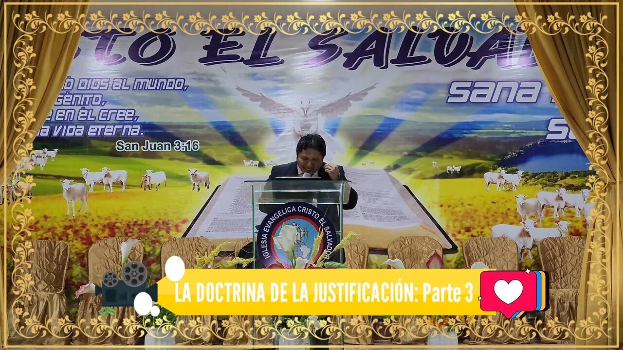 LA DOCTRINA DE LA JUSTIFICACIÓN: Parte 3 - EVANGELISTA EDGAR CRUZ