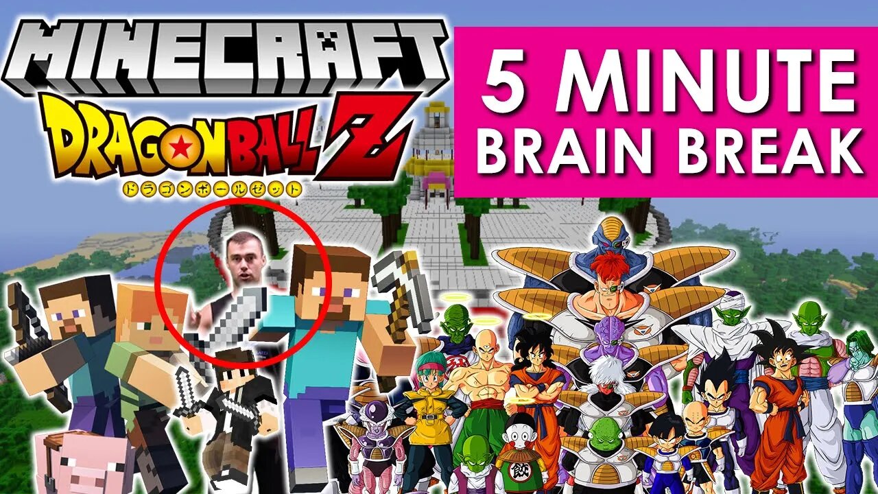 MINECRAFT and DRAGON BALL Z - BRAIN BREAK FOR KIDS - Kids Brain Break or Energy Burner for ADHD kids