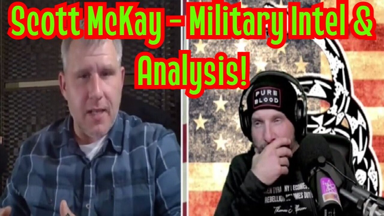 Scott McKay - Joshua Reid & Guest Mic - Military Intel & Analysis!