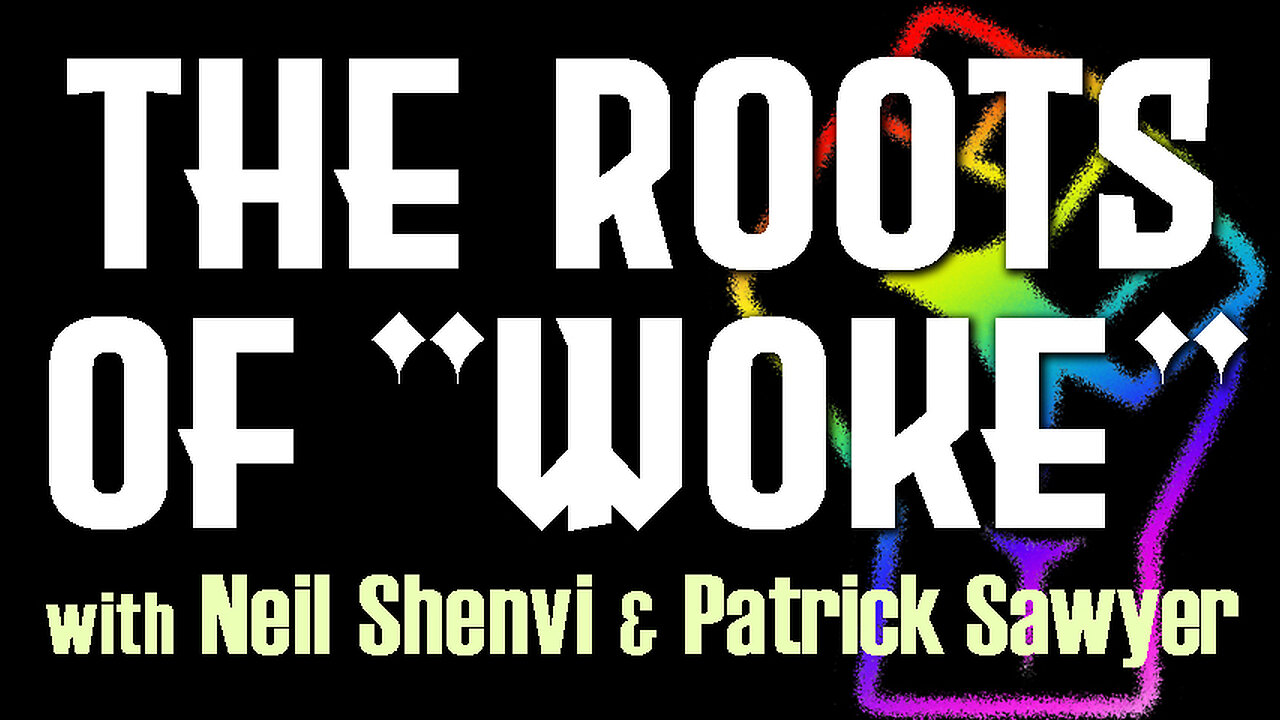 The Roots Of "Woke" - Neil Shenvi & Patrick Sawyer on LIFE Today Live