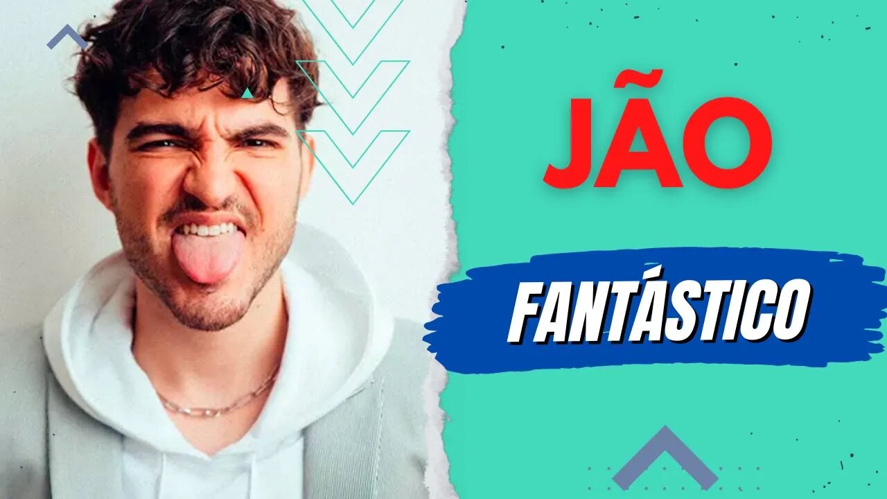 JÃO FANTÁSTICO