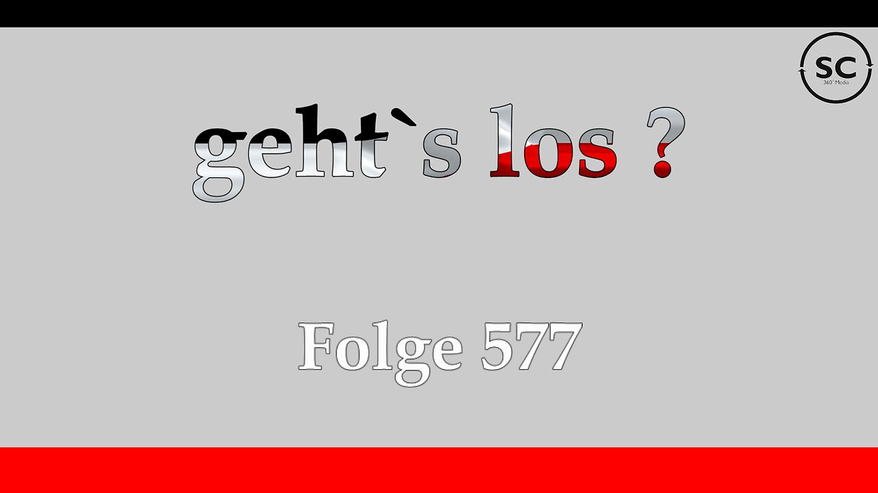 geht`s los ? Folge 577