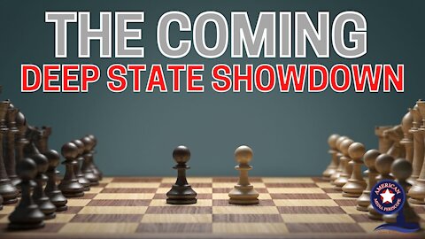 The Coming Deep State Showdown