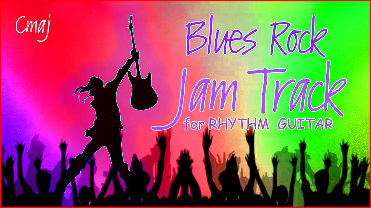 513 BLUES ROCK Jam Track in Cmaj for Rhythm Guitar