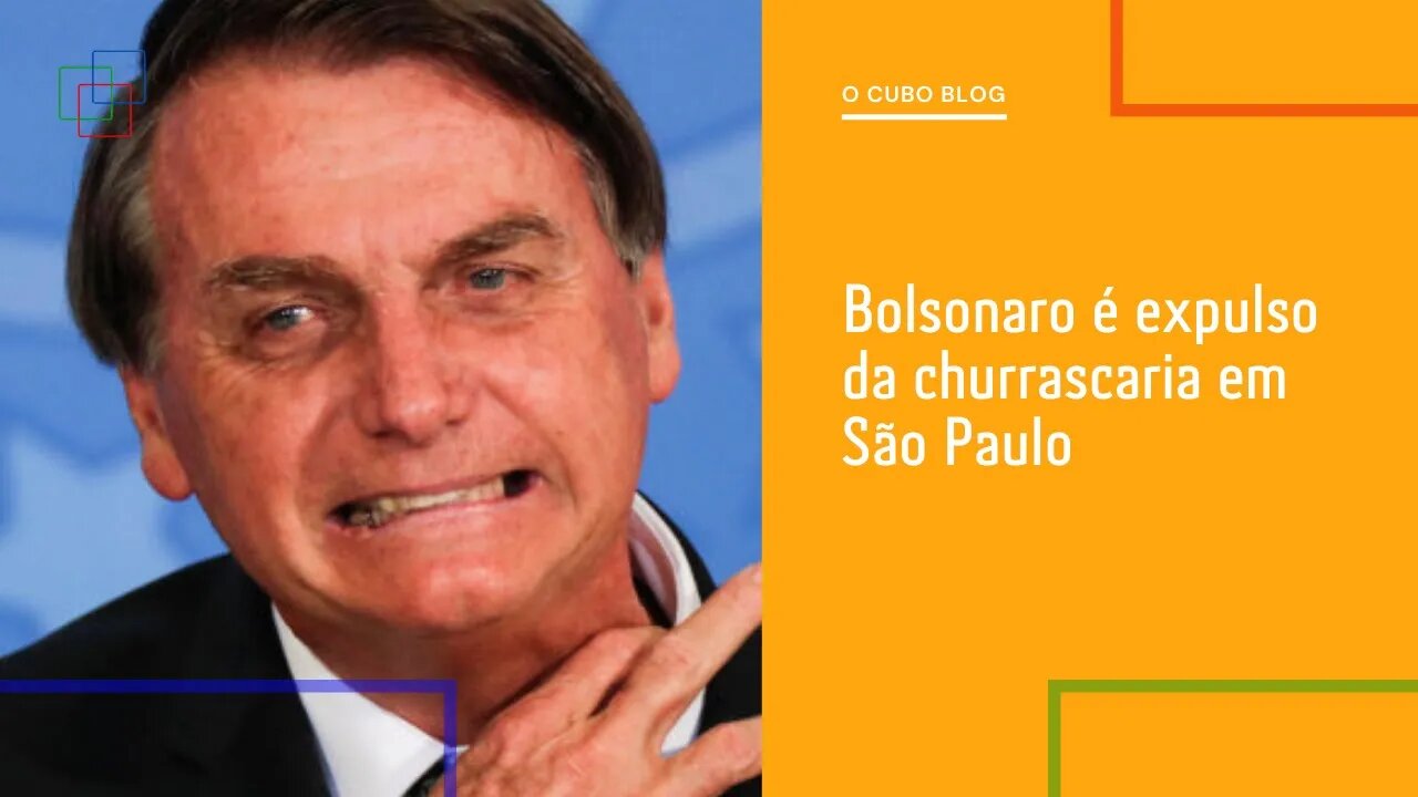 Bolsonaro é expulso da churrascaria em São Paulo