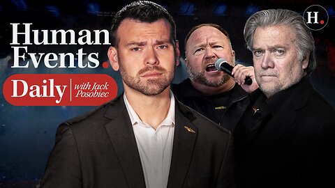 Human Events: The Summer of Fight w/ Steve Bannon and Alex Jones