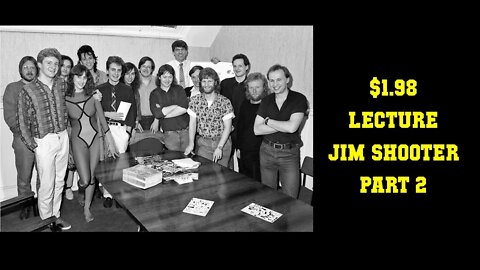 Jim Shooter's $1.98 Storytelling Lecture - Part 2