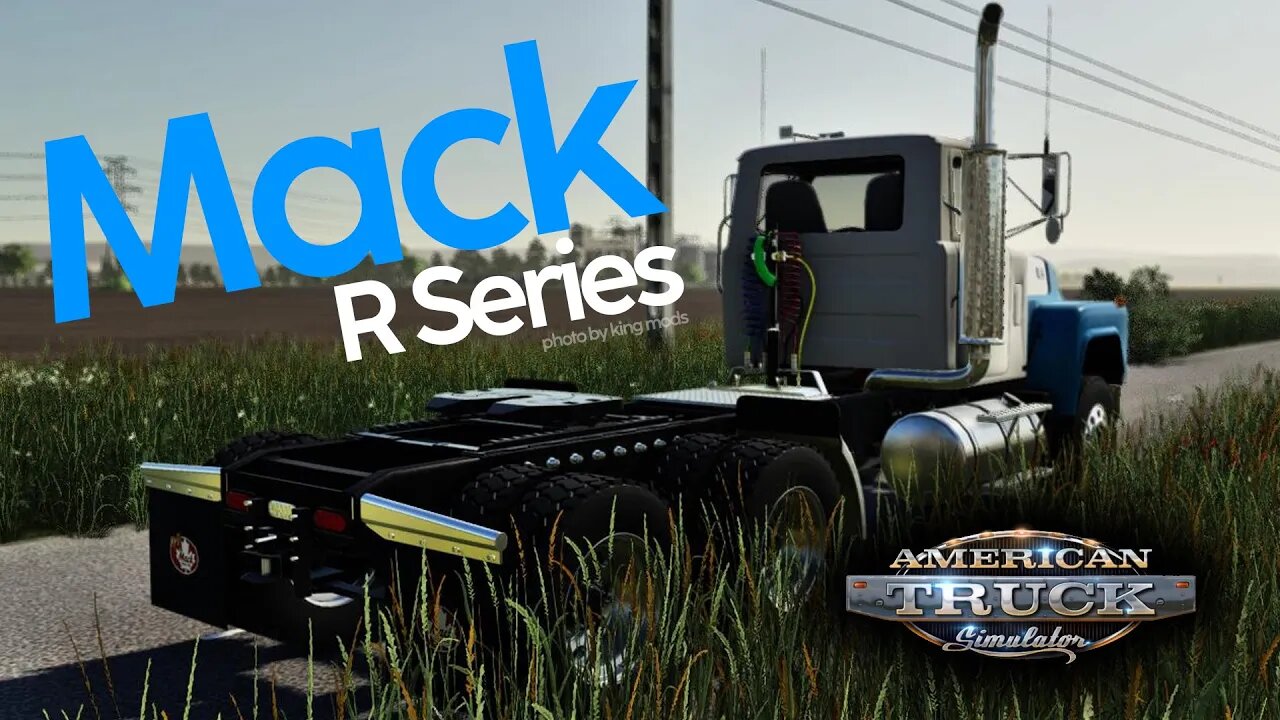 Mod Mack R Series Grátis, American Truck Simulator - De Volta as Origens #1