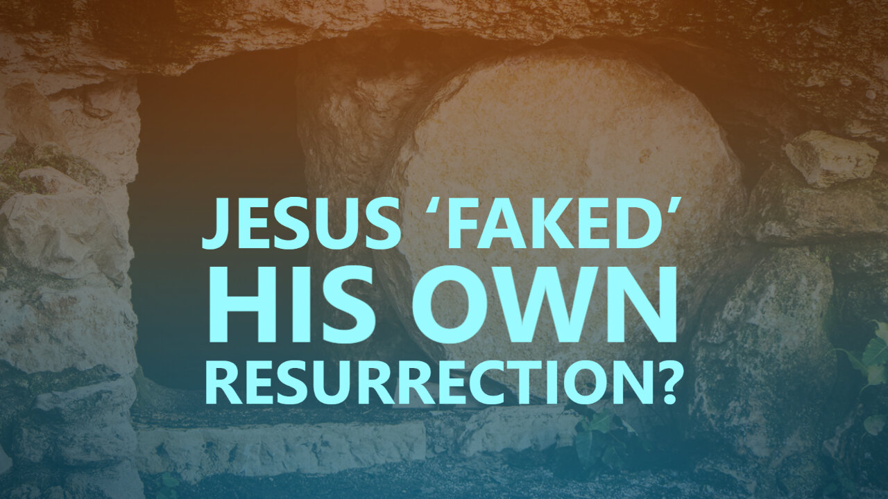 Jesus ‘faked’ his own resurrection?