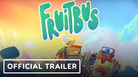 Fruitbus - Official Gameplay Trailer | IGN Live 2024