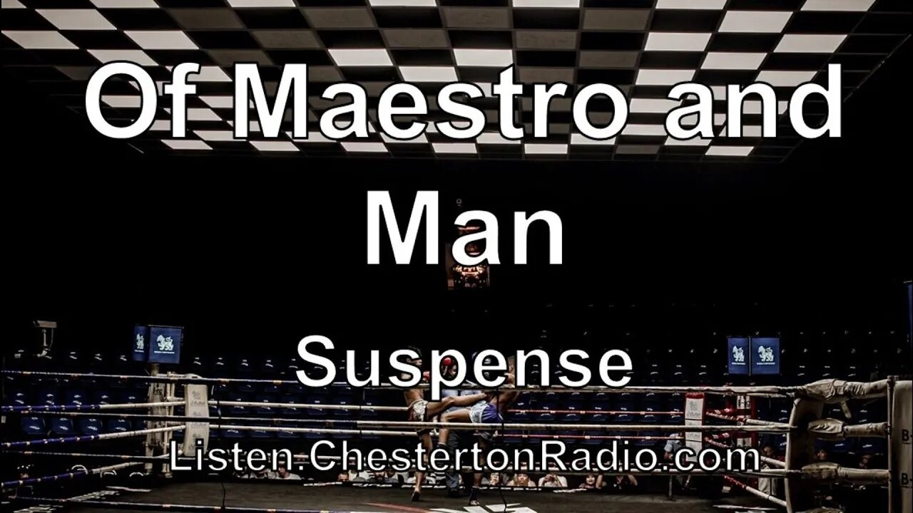 Of Maestro and Man - Suspense