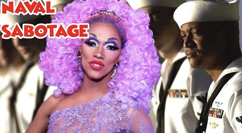 Salty Cracker: NAVY Hires a Drag Queen To ‘Help’ With Recruitment