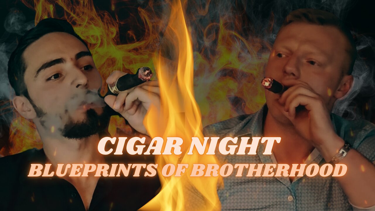 CIGAR NIGHT- Blueprints of Brotherhood