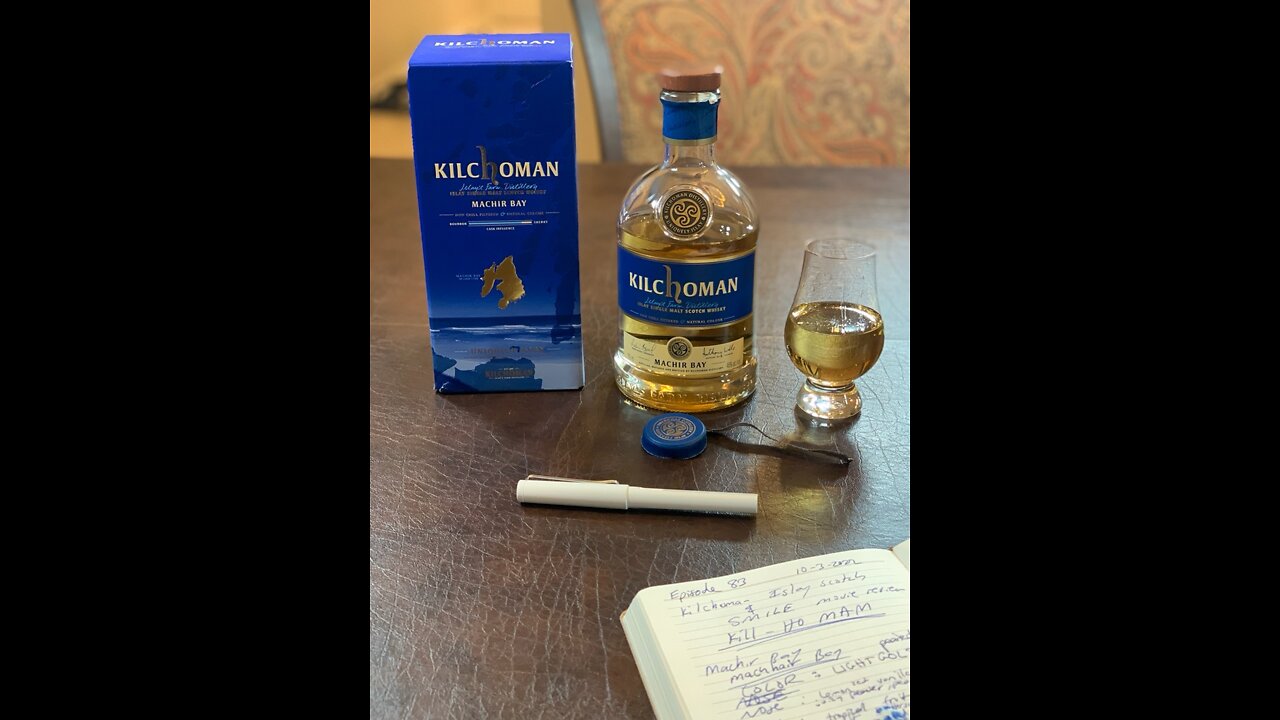 Scotch Hour Episode 83 Kilchoman Machir Bay and Movie Review The Smile