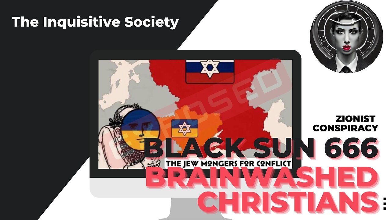 Black Sun 666 - Zionist Conspiracy To Rule The World Using Decieved Christians