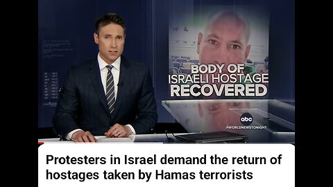 Protesters in Israel demand the return of hostage taken by Hamas terrorists