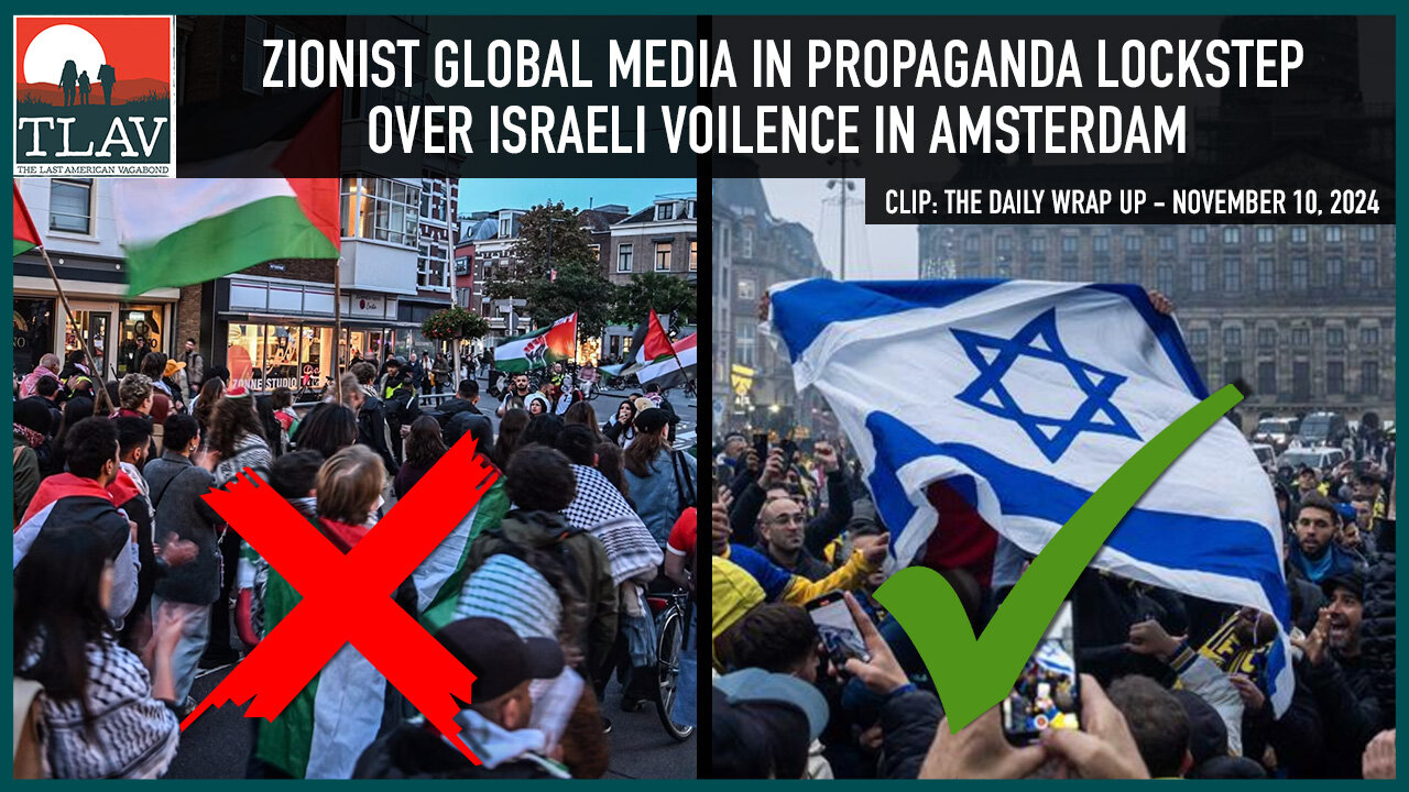 Zionist Global Media in Propaganda Lockstep Over Israeli Violence in Amsterdam