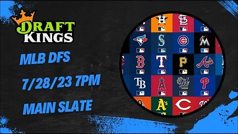 Dreams Top Picks MLB DFS Today Main Slate 7/28/23 Daily Fantasy Sports Strategy DraftKings