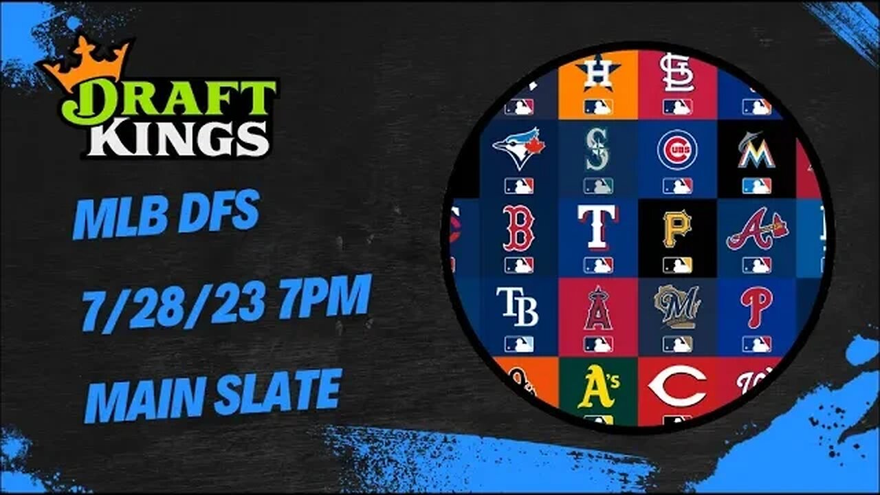 Dreams Top Picks MLB DFS Today Main Slate 7/28/23 Daily Fantasy Sports Strategy DraftKings