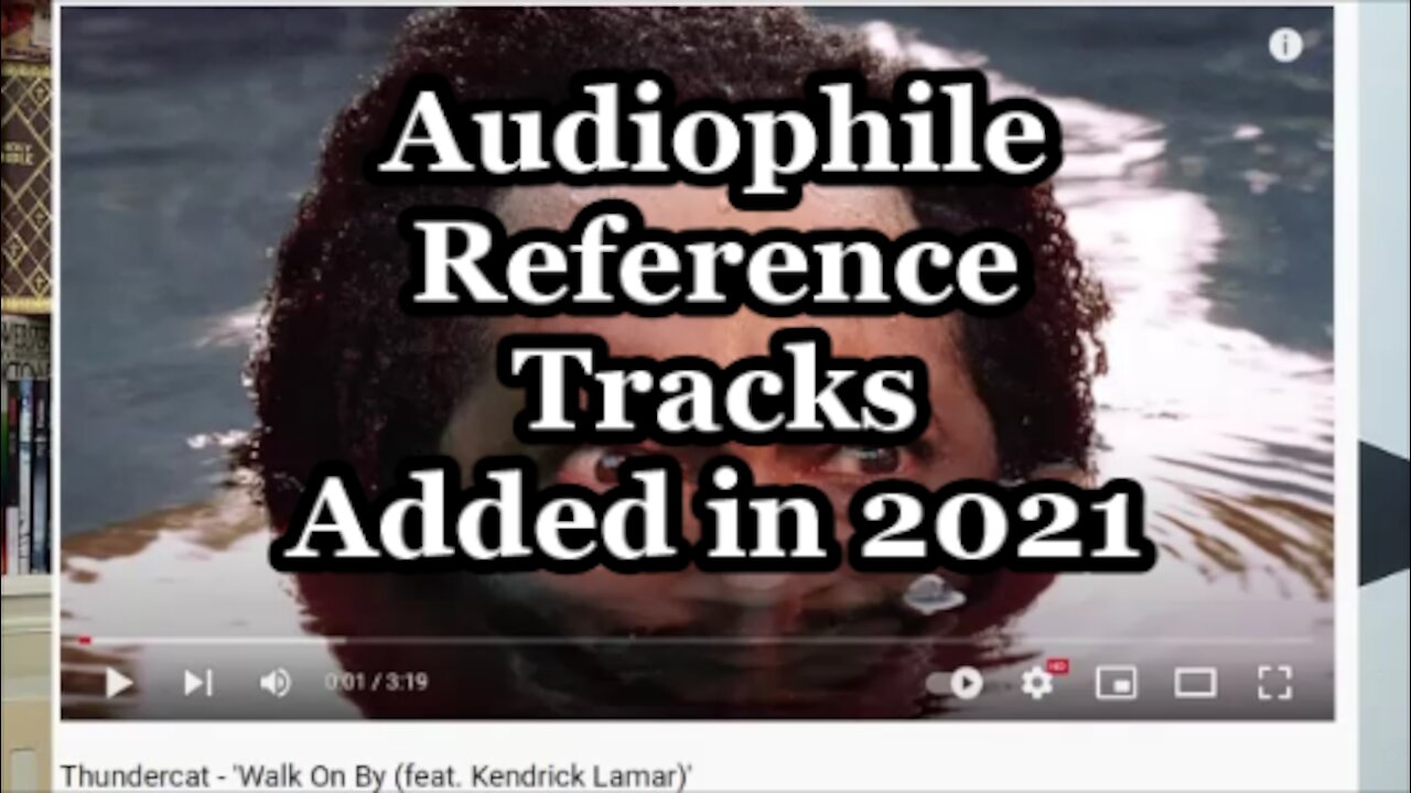 Audiophile Reference Tracks Added to My Playlist in 2021