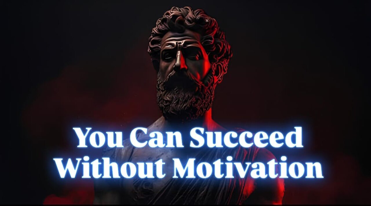 You don't need to motivate yourself constantly.(STOICISM)