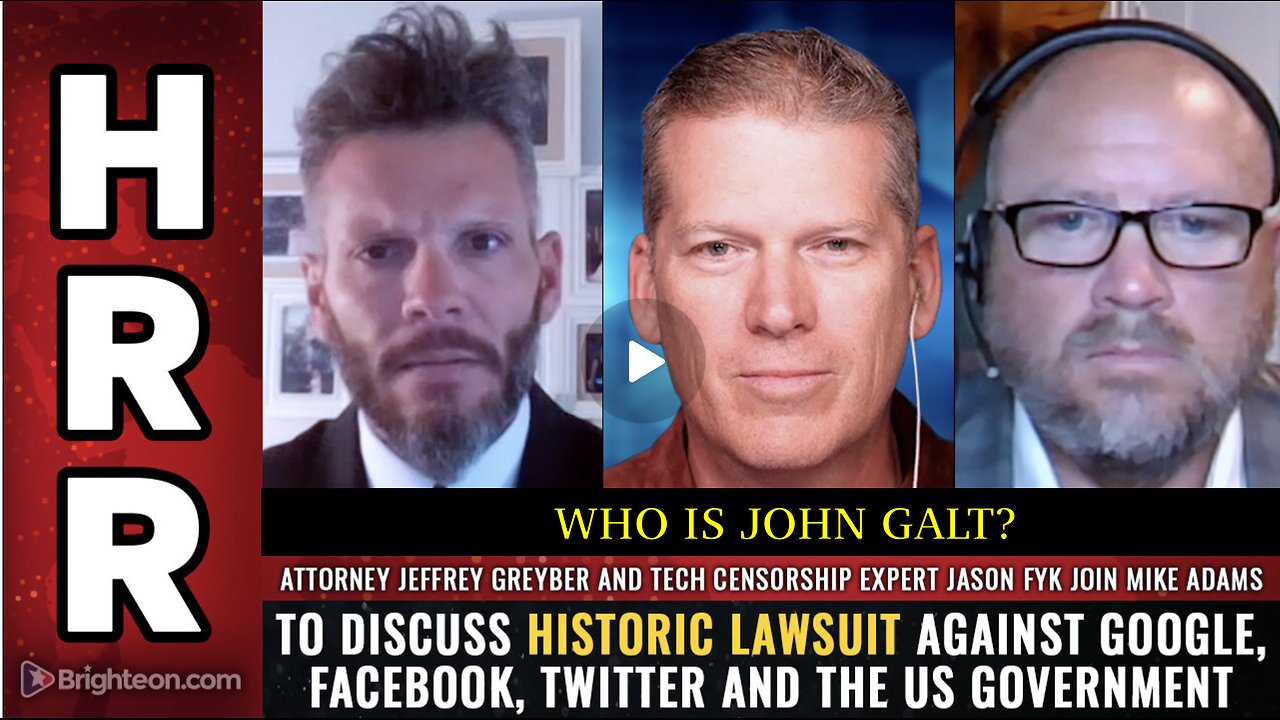 HRR-Attorney Jeff Greyber & tech censorship expert Jason Fyk join Mike Adams 1ST AMENDMENT LAWSUIT