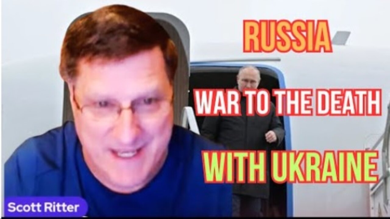 Scott Ritter: "Russia & Ukraine is the war to the death, NATO US is like sitting on a fire again"