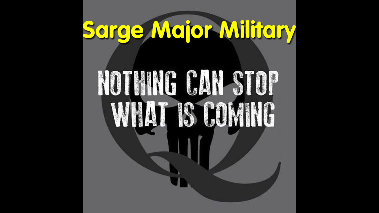 3/29/24.. Sarge Q - Nothing Can Stop What Is Coming..