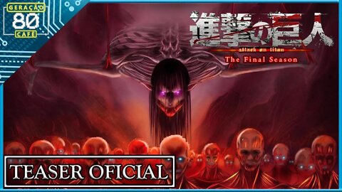 ATTACK ON TITAN - TEMPORADA FINAL: PARTE 2 - Trailer #02 (Legendado)