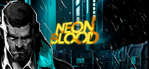 I Investigate Blind City ┃ Neon Blood ┃ Cyberpunk ┃ Adventure ┃ Part 1