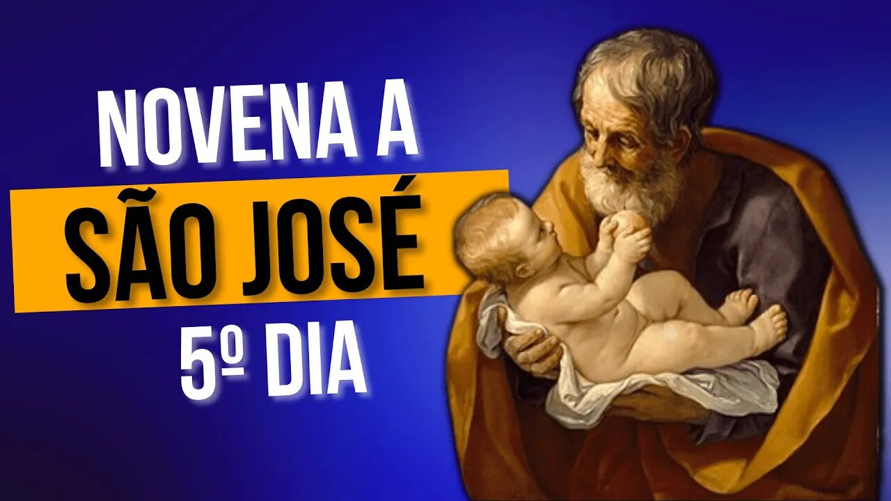 SÃO JOSÉ, ESPELHO DE PACIÊNCIA - 5º DIA DA NOVENA