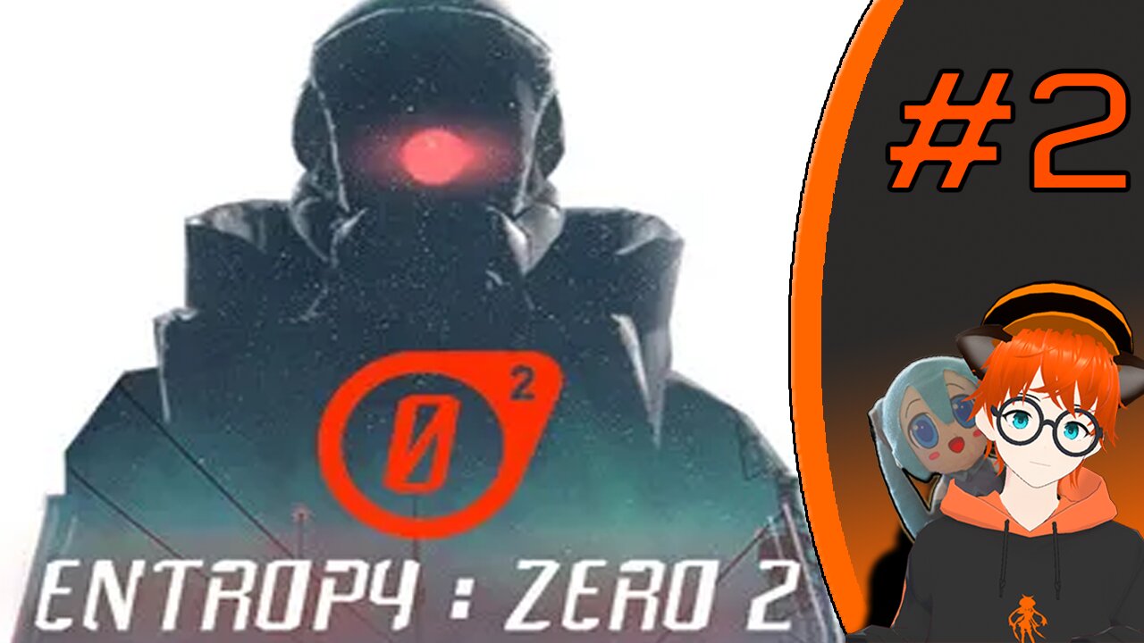 Entropy: Zero 2 (Part 2) | Bad Cop's Bad Day