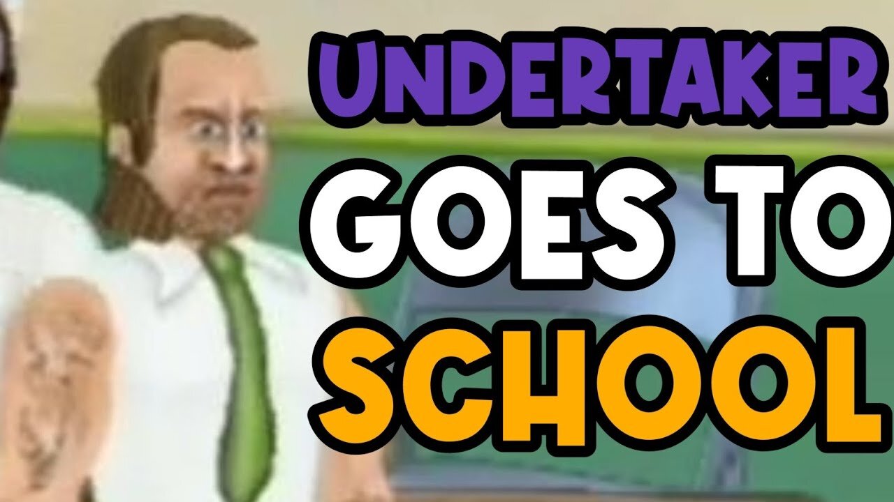 UNDERTAKER GOES TO SCHOOL IN SCHOOL DAYS