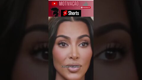 ✅Motivação KIM KARDASHIAN #SHORTS✅