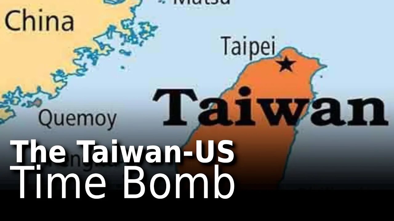 US-Taiwan Time Bomb