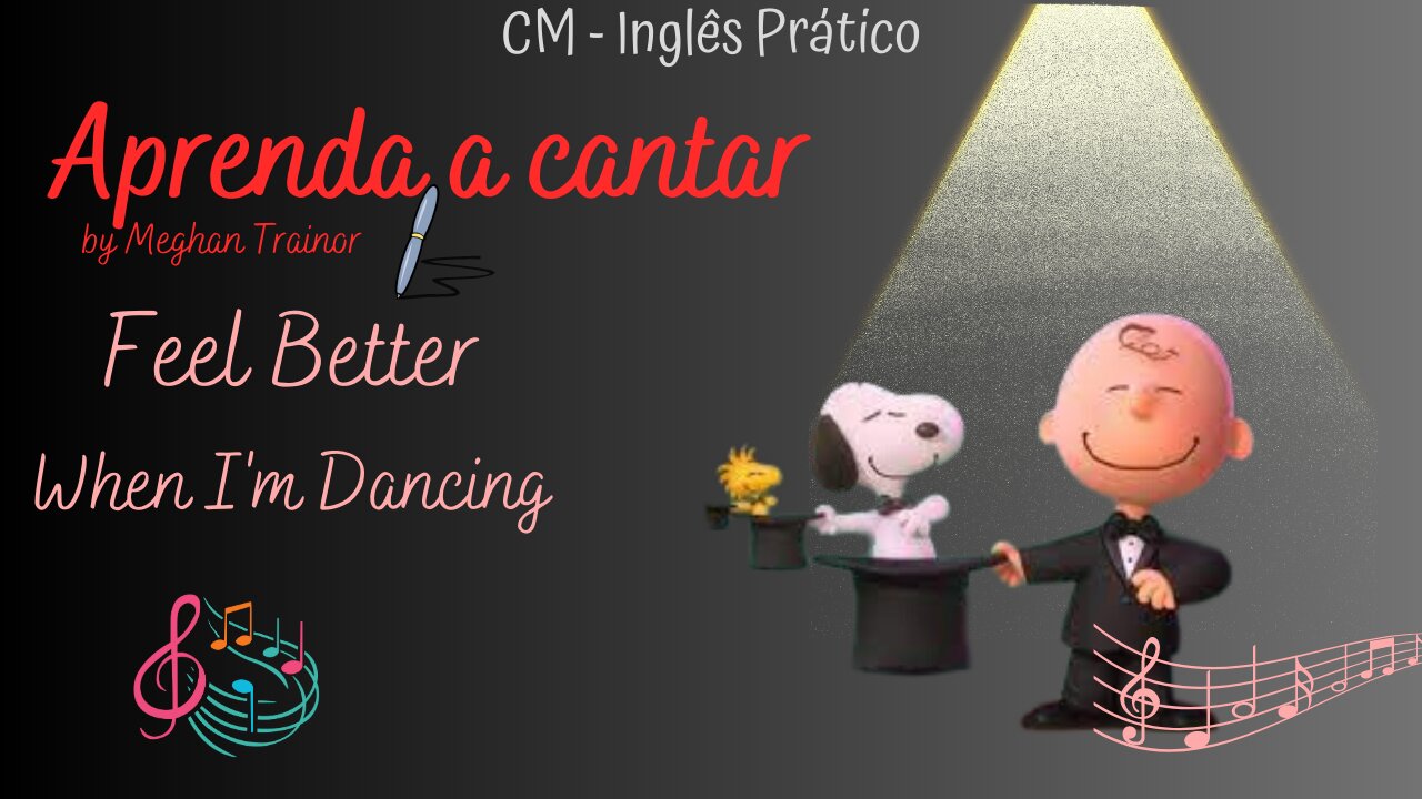 Aprenda a cantar - Feel better when I'm dancing