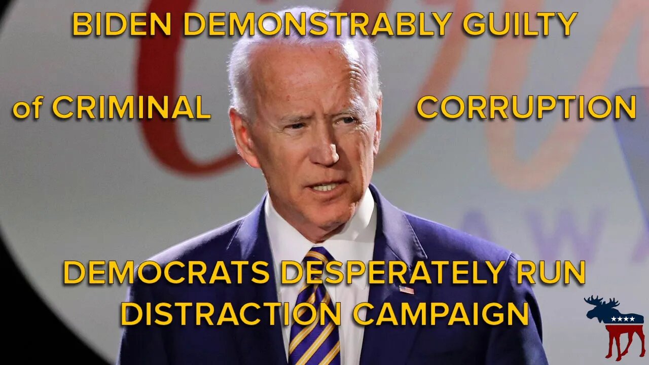 Biden's Criminal Corruption: Democrats Desperately Abuse Impeachment to Run Distraction