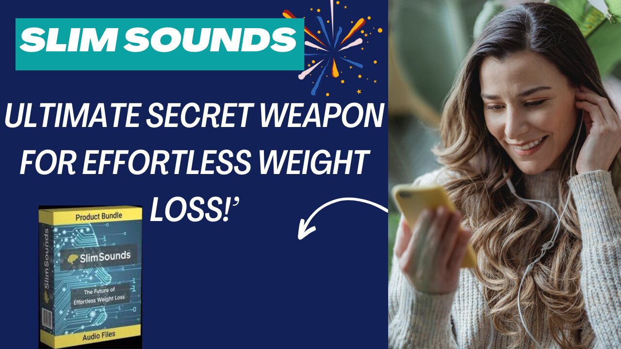 Slim Sounds: Your Ultimate Secret Weapon for Effortless Weight Loss: