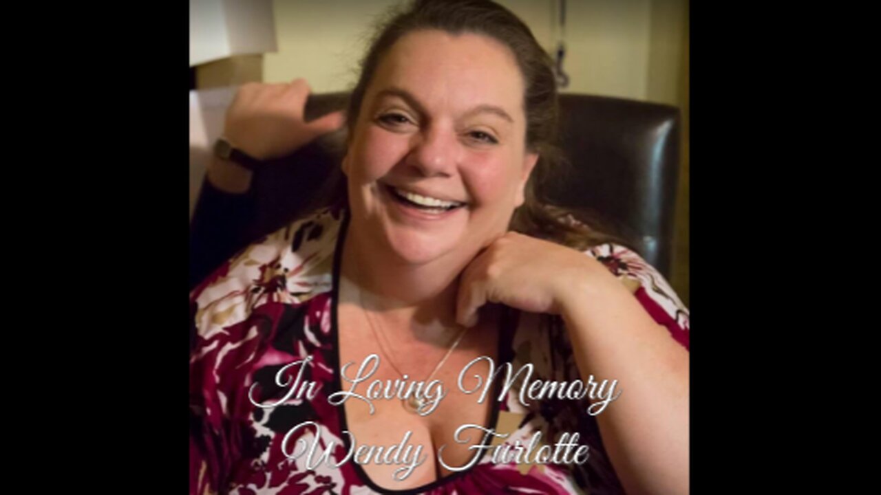 Wendy Furlotte - A Celebration Of Life