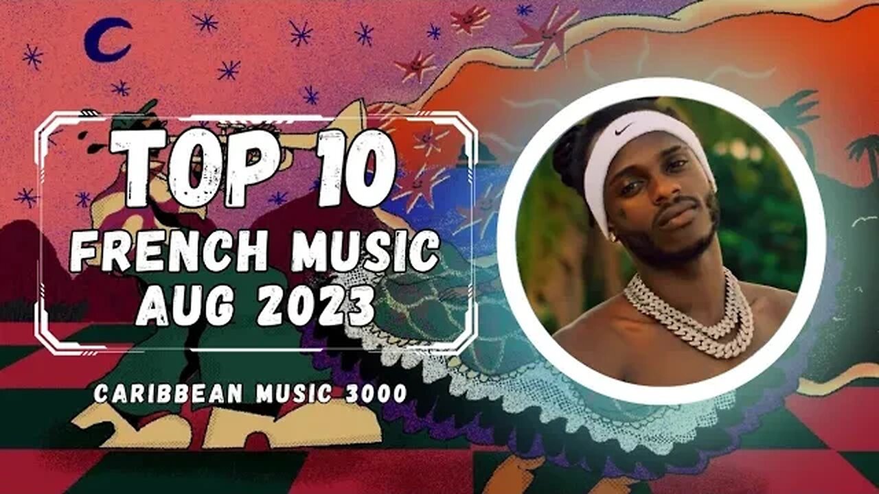 Top 10 French Music | AUG 2023